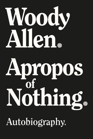 最近発売されたウディの回想録『Apropos of Nothing』