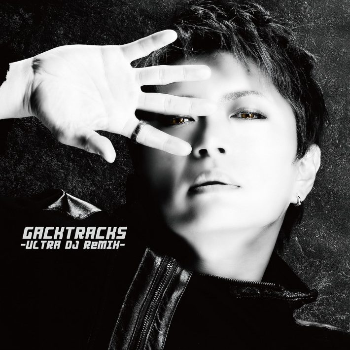 「GACKTracks-ULTRA DJ ReMIX-」G&LOVERS